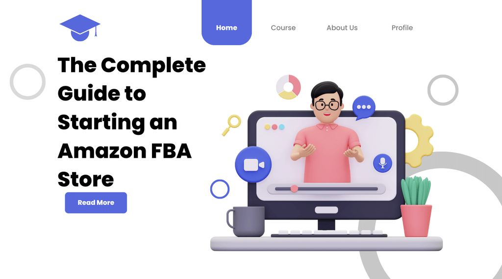The Ultimate Guide to Launching Your Amazon FBA Store From Product