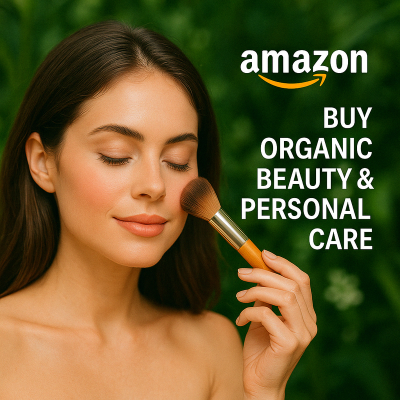 Promotional image featuring a woman applying makeup with the text 'amazon BUY ORGANIC BEAUTY & PERSONAL CARE'